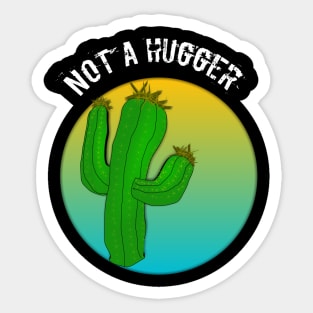 Not a hugger man women t-shirt Sticker